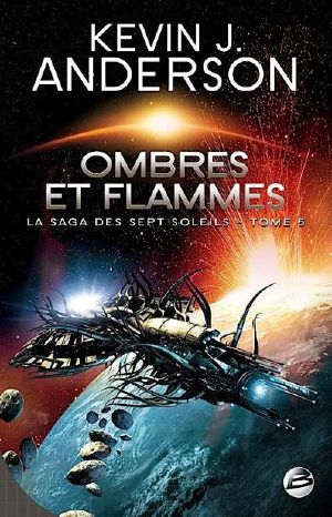 [The Saga of Seven Suns 05] • Ombres et flammes